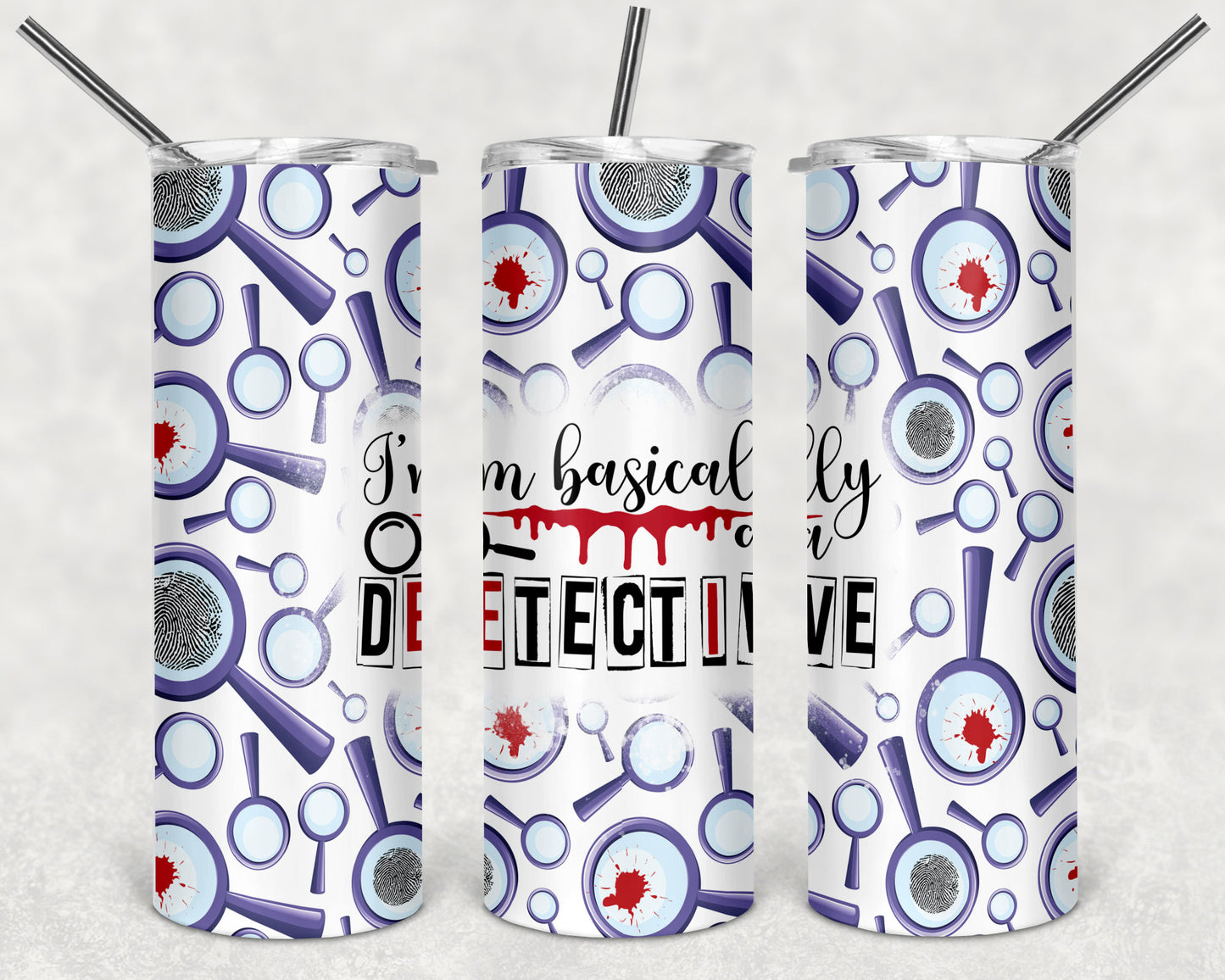 Im Basically A Detective 20 Oz Tumbler