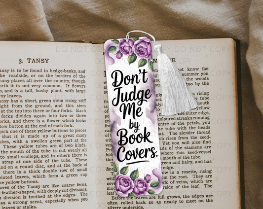 Don't Judge Me By Book Covers Bookmark
