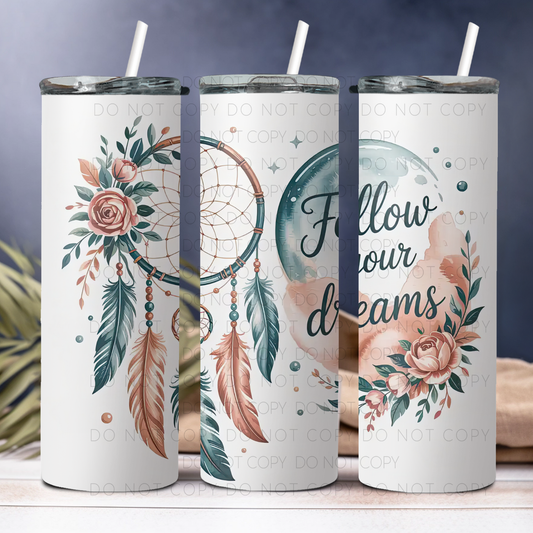 Follow Your Dreams 20oz Tumbler