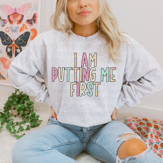 I Am Putting Me First