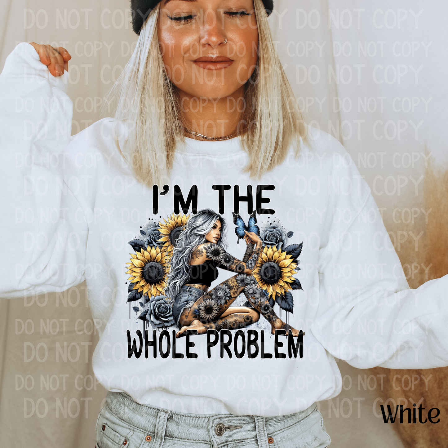 I'm The Whole Problem
