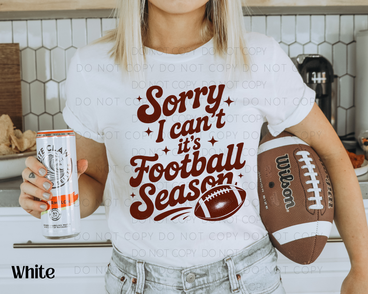 Sorry I Can't It's Football Season