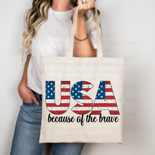 USA Because Of The Brave Tote