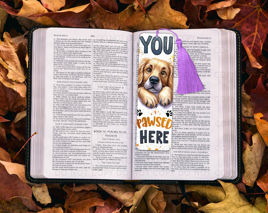 You Pawsed Here Bookmark